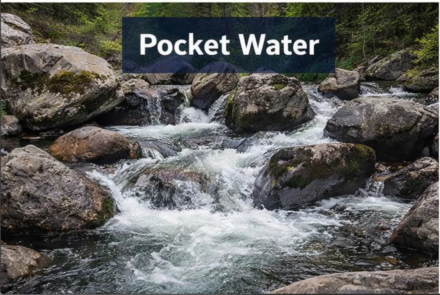 Pocket water — chaotic boulder fields like the Poudre River canyon